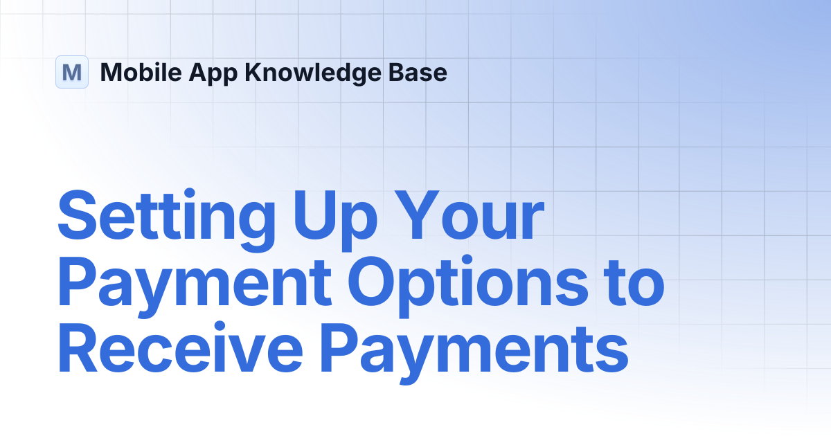 Setting Up Your Payment Options to Receive Payments | Mobile App ...